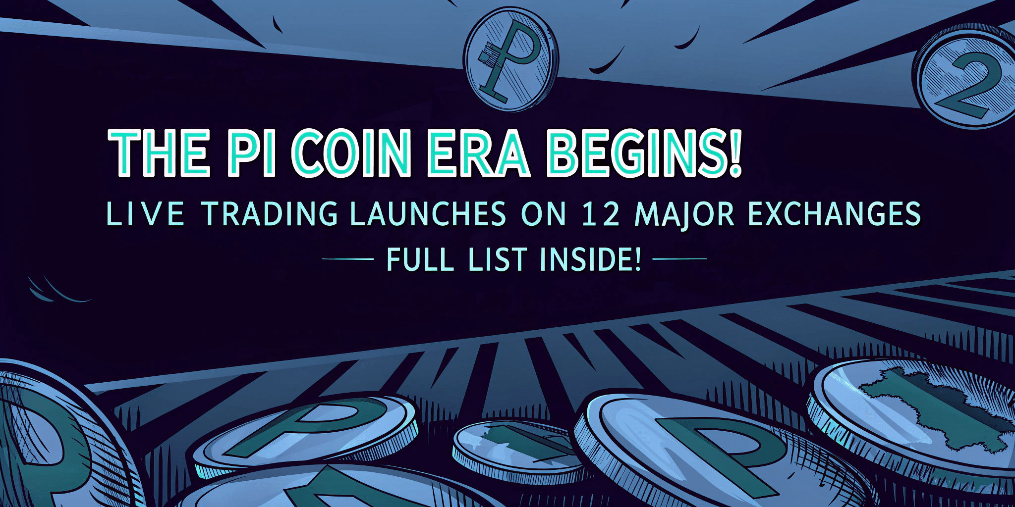 The Pi Coin Era Begins! Live Trading Launches on 12 Major Exchanges Full List Inside!